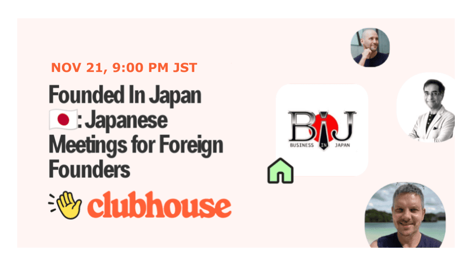 Founded In Japan 🇯🇵: Japanese Meetings for Foreign Founders