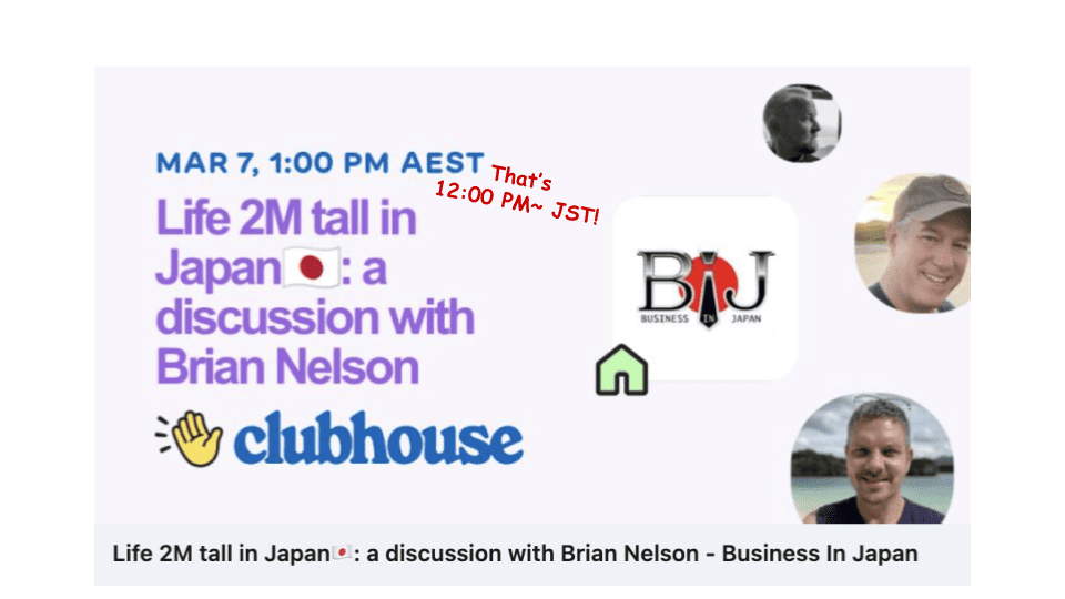 Life 2M tall in Japan: a discussion with Brian Nelson, on Clubhouse with BIJ