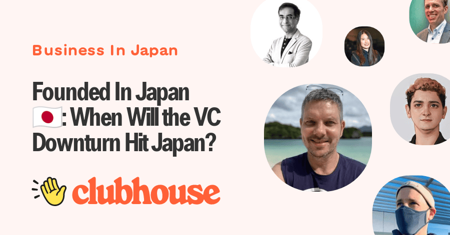 Founded In Japan:🇯🇵 When Will the VC Downturn Hit Japan?