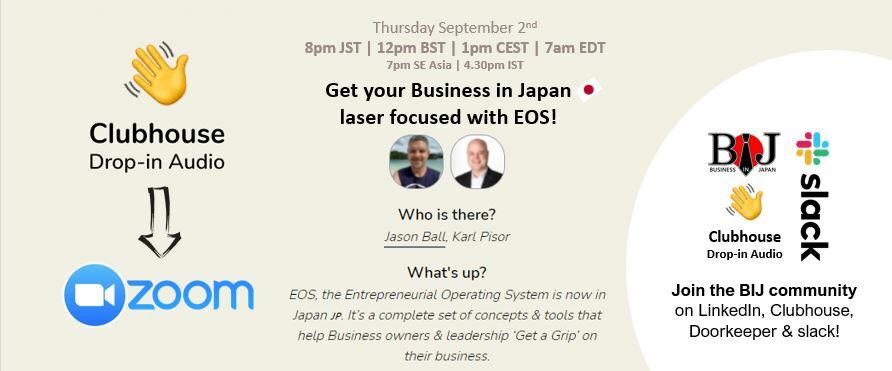 Get your Business in Japan laser focused with EOS! (Zoom & Clubhouse: Rec🔴)
